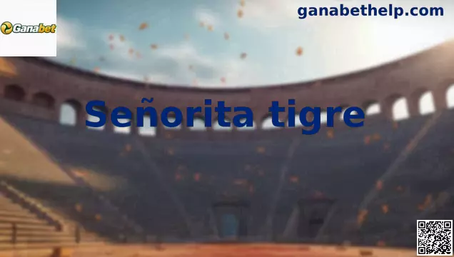 Señorita Tigre Escenario de Juego Central