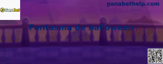 Fantasma de Halloween en Ganabet México