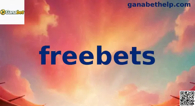 Guía de Freebets y Apuestas Gratuitas en Ganabet México