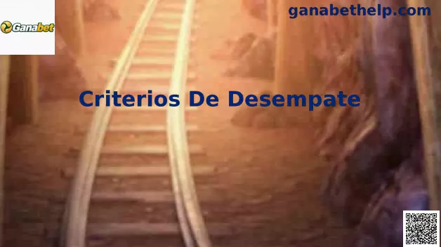 Criterios de desempate Ganabet